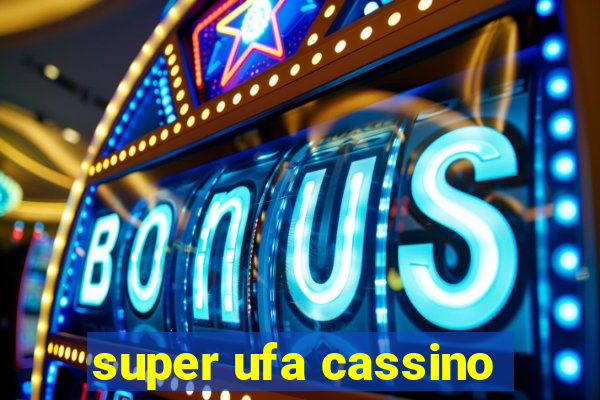 super ufa cassino